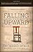 Falling Upward: A Spirituality for the Two Halves of Life -- A Companion Journal