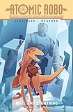 Atomic Robo: The Hell and Lightning Collection