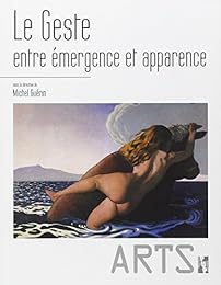 Le  geste entre émergence et apparence
