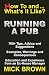 RUNNING A PUB: HOW TO AND WHAT'S IT LIKE? by 