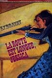 La Route est longue, Jessica by