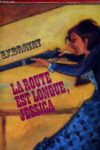 La Route est longue, Jessica by (Hardcover)