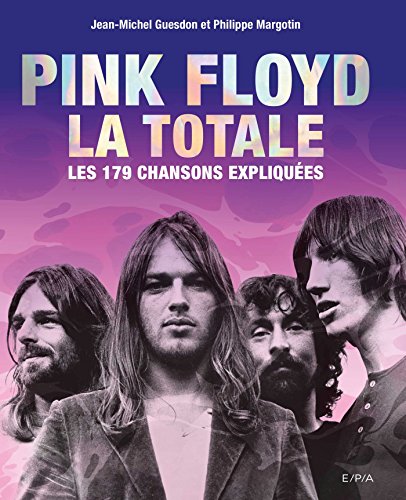 Pink Floyd, la totale : Les 179 chansons expliquées by 