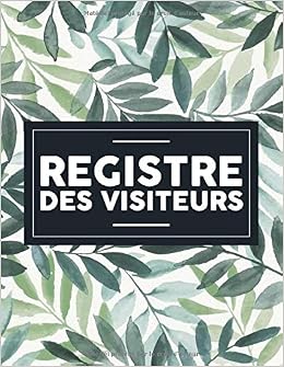 Registre Des Visiteurs Professionnel Format A4 - 96 Pages, 816 Entrées - Fabriqué En France
