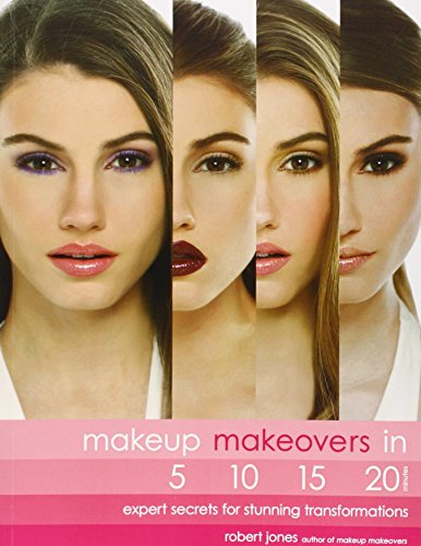 Makeup makeovers in 5, 10, 15, and 20 minutes: expert s…