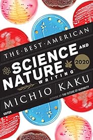 The Best American Science and Nature Writing 2020 (The Best American Series ®)