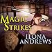 Magic Strikes: Kate Daniels, Book 3