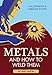 Metals and How To Weld Them