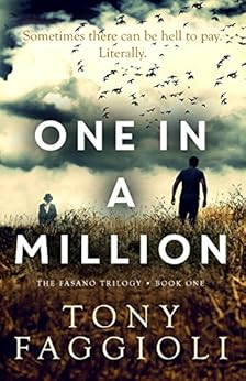 One In A Million: A Supernatural Thriller (The Fasano Trilogy Book 1) by [Faggioli, Tony]