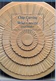 Chip Carving and Relief Carving (English and German Edition) by