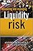 Measuring and Managing Liquidity Risk