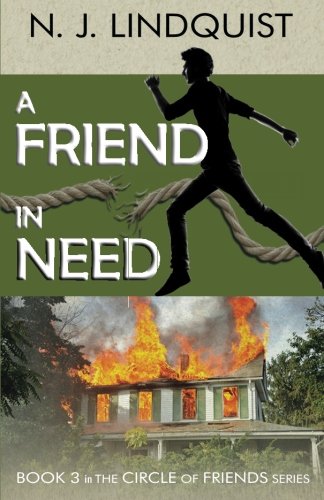 A Friend In Need (Circle of Friends) (Volume 3)