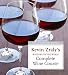 Windows on the World Complete Wine Course: 25th Anniversary Edition (Kevin Zraly's Complete Wine Course)