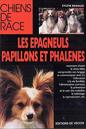 EPAGNEULS PAPILLONS ET PHALENES (CHIENS) by SYLVIE RENAUD