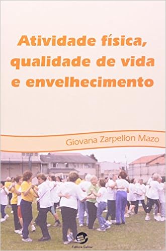 Atividade Fisica Qualidade De Vida E Envelhecimento Em Portugues