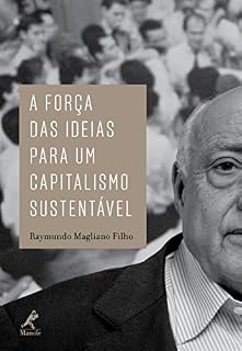 Livro A força das ideias para um capitalismo sustentável