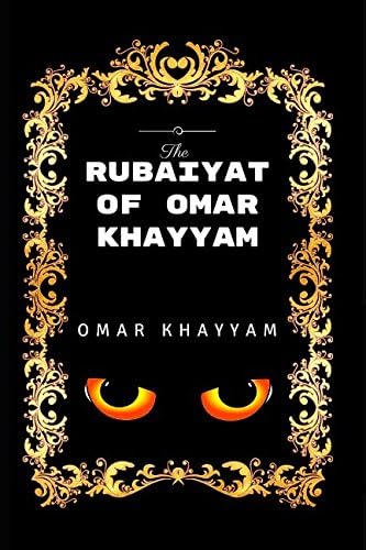 Rubaiyat: By Omar Khayyam - Illustrated Paperback – March 25, 2017