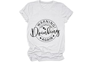 GAQEUWR Drink Day Shirt for Women, Warning The Girls are Drinking Again Shirt, Casual Drinking Party Short Sleeve Tops