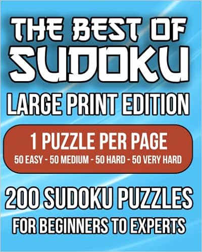 the best of sudoku large print edition 1 puzzle per page 200 sudoku puzzles for beginners to experts 50 easy 50 medium 50 hard 50 very hard learning series talented minds 9798723018297 amazon com books