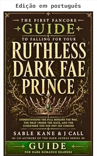 Livro O primeiro guia FanCore para se apaixonar por seu príncipe fae sombrio e implacável (FanCore leitores de dark romance)