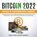 Bitcoin 2022 - The Rise of a New Monetary