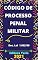 Livro Código de Processo Penal Militar – Dec. Lei 1.002/69: Atualizado - 2021