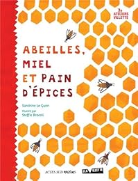 Abeilles, miel et pain d'épices