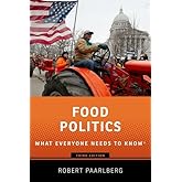 Food Politics: What Everyone Needs to Know®