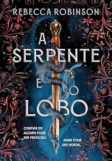 Livro A serpente e o lobo (Herança Sombria)