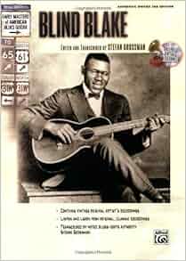Blind Blake Book Amp Cd Stefan Grossmans Early Masters Of