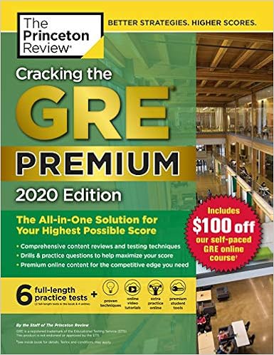 Cracking the GRE Premium Edition with 6 Practice Tests, 2020: The All-in-One Solution for Your Highest Possible Score (Graduate School Test Preparation) Cracking the GRE Premium Edition with 6 Practice Tests, 2020: The All-in-One Solution for Your Highest Possible Score (Graduate School Test Preparation)