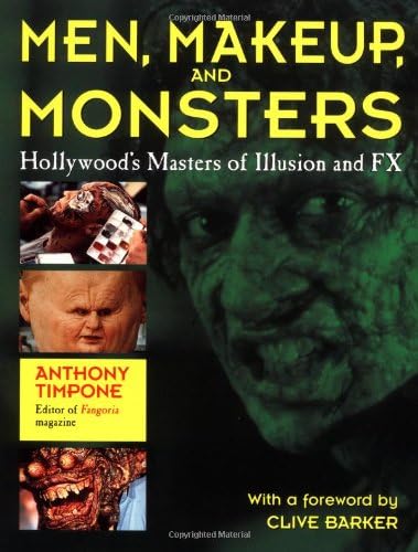 Men, Makeup & Monsters: Hollywood's Masters of Illusion and FX