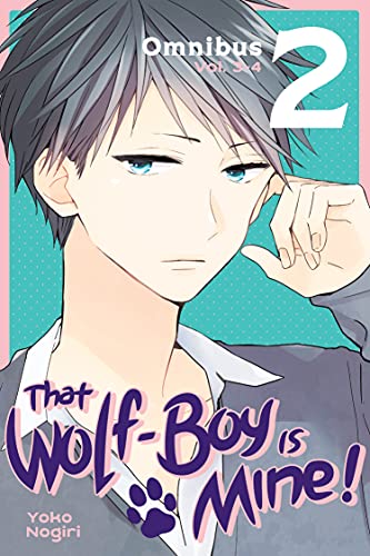 That Wolf-Boy Is Mine! Omnibus 2 (Vol. 3-4) (THAT WOLF BOY IS MINE OMNIBUS GN)