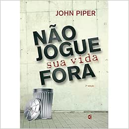 Não Jogue Sua Vida Fora | Amazon.com.br