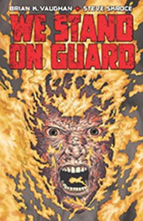 WE STAND ON GUARD #3 (First Printing) (PRE-ORDER! Expected ship/release date: 9/2/2015)
