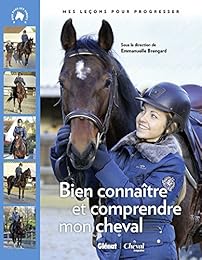Bien connaître et comprendre mon cheval