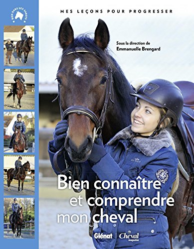 Bien connaître et comprendre mon cheval