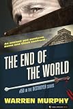 The End of the World (The Destroyer Book 150)