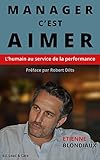 Image de Manager, c'est aimer: L'humain au service de la performance. (French Edition)