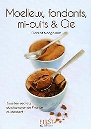 Moelleux, fondants, mi-cuits & Cie
