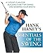 Hank Haney's Essentials of the Swing: A 7-Point Plan for Building a Better Swing and Shaping Your Shots - Book by Hank Haney
