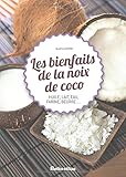 LES BIENFAITS DE LA NOIX DE COCO (CUISINE BIEN-ETRE) (French Edition) by