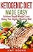 Ketogenic Diet: The Ketogenic Diet Made Easy: Achieve Rapid Weight Loss Using This Highly Effective by Amy Young