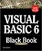 Visual Basic 6 Black Book: The Only Book You'll Need on Visual Basic by Steve Holzner, Steven Holzner