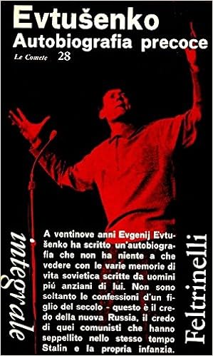 Evgenij Evtusenko - Autobiografia precoce (1963)