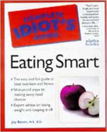 The Complete Idiot'S Guide To Eating Smart (9780028612768)