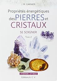 Les  propriétés énergétiques des pierres et des cristaux