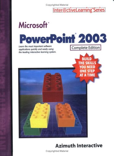 Microsoft PowerPoint 2003 Complete Edition (Inter@ctiveLearning Series)