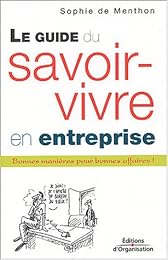 Le  guide du savoir-vivre en entreprise