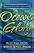 Oceans of Glory by